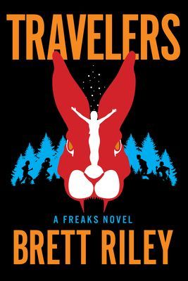 Travelers - A Freaks Novel (Riley Brett)(Paperback / softback)