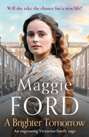 Brighter Tomorrow - An engrossing Victorian family saga (Ford Maggie)(Paperback / softback)