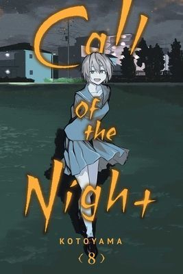 Call of the Night, Vol. 8: Volume 8 (Kotoyama)(Paperback)