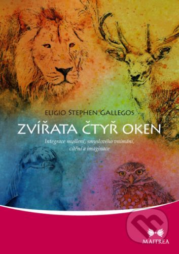 Zvířata čtyř oken - Eligio Stephen Gallegos
