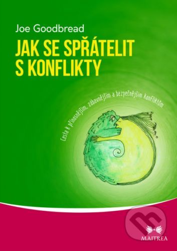 Jak se spřátelit s konflikty - Joe Goodbread