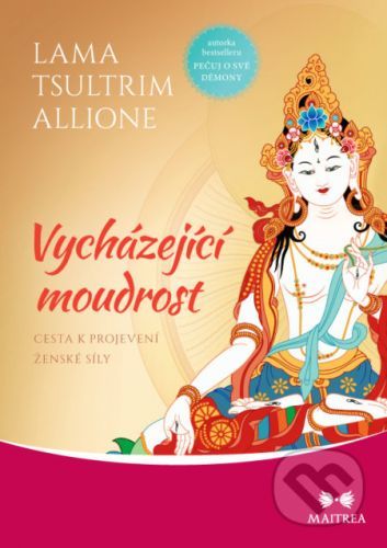 Vycházející moudrost - Lama Tsultrim Allione