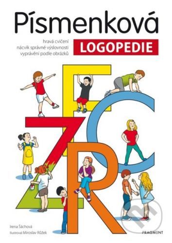 Písmenková logopedie - Irena Šáchová, Miroslav Růžek (ilustrátor)