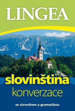 Slovinština - konverzace ...se slovníkem a gramatikou