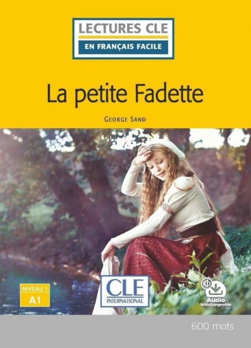 La petite Fadette - Niveau 1/A1 - Lecture CLE en français facile - Livre + Audio téléchargeable - Goerge Sand