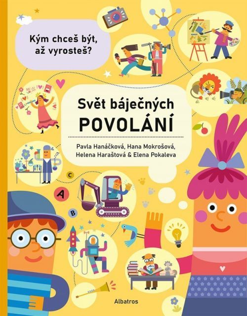 Svět báječných povolání - vyber si to své - Helena Haraštová