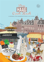 Den Haag Cook Book - A celebration of the amazing food and drink on our doorstep. (Fisher Katie)(Paperback / softback)