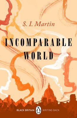 Incomparable World - Black Britain: Writing Back (Martin S. I.)(Paperback / softback)