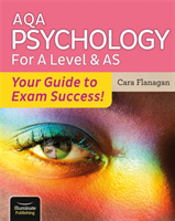 AQA Psychology for A Level & AS - Your Guide to Exam Success! (Flanagan Cara)(Paperback / softback)