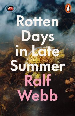 Rotten Days in Late Summer (Webb Ralf)(Paperback / softback)