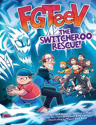 FGTeeV: The Switcheroo Rescue! (Fgteev)(Pevná vazba)