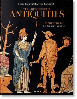 D'Hancarville. The Complete Collection of Antiquities from the Cabinet of Sir William Hamilton (Huwiler Madeleine)(Pevná vazba)