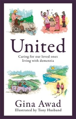 United - Caring for our loved ones living with dementia (Awad Gina)(Paperback / softback)