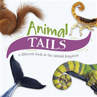 Animal Tails - A different look at the animal kingdom (Harris Tim)(Paperback / softback)
