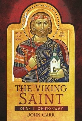 Viking Saint - Olaf II of Norway (Carr John)(Pevná vazba)