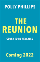 Reunion - Cosmo's 'hottest new beach read for Summer 2022' (Phillips Polly)(Paperback / softback)