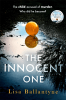 Innocent One - The gripping new thriller from the Richard & Judy Book Club bestselling author (Ballantyne Lisa)(Paperback / softback)