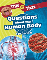 This or That Questions About the Human Body - You Decide! (Clay Kathryn)(Paperback / softback)