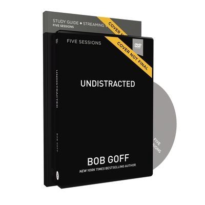 Undistracted Study Guide with DVD - Capture Your Purpose. Rediscover Your Joy. (Goff Bob)(Paperback / softback)
