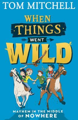 When Things Went Wild (Mitchell Tom)(Paperback / softback)