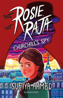 Rosie Raja: Churchill's Spy (Ahmed Sufiya)(Paperback / softback)