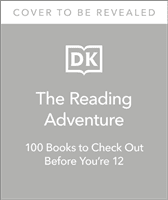 The Reading Adventure - 100 Books to Check Out Before You're 12 (We Need Diverse Books)(Pevná vazba)