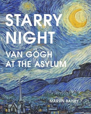 Starry Night - Van Gogh at the Asylum (Bailey Martin)(Paperback / softback)