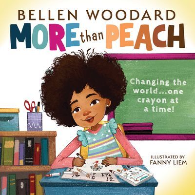More than Peach (Bellen Woodard Original Picture Book) (Woodard Bellen)(Pevná vazba)