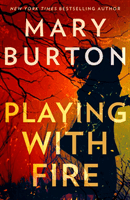 Playing With Fire (Burton Mary)(Paperback / softback)