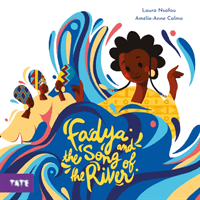 Fadya and the Song of the River (Nsafou Laura)(Pevná vazba)