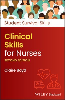 Clinical Skills for Nurses, 2nd Edition (Boyd C)(Paperback / softback)