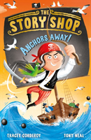 Story Shop: Anchors Away! (Corderoy Tracey)(Paperback / softback)