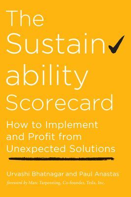 Sustainability Scorecard - How to Implement and Profit from Unexpected Solutions (Bhatnagar Urvashi)(Paperback / softback)