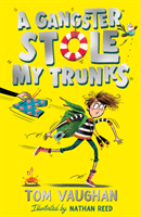 Gangster Stole My Trunks (Vaughan Tom)(Paperback / softback)
