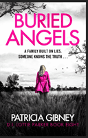 Buried Angels - Absolutely gripping crime fiction with a jaw-dropping twist (Gibney Patricia)(Paperback / softback)