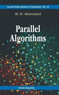 Parallel Algorithms (Alsuwaiyel M H (King Fahd Univ Of Petroleum & Minerals (Kfupm) Saudi Arabia))(Pevná vazba)