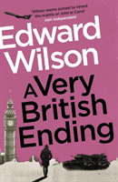 Very British Ending - A gripping espionage thriller by a former special forces officer (Wilson Edward)(Paperback / softback)