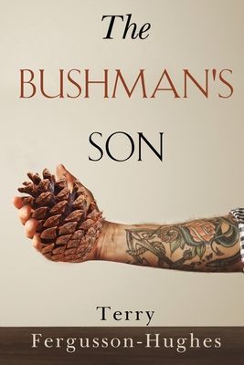 Bushman's Son (Fergusson-Hughes Terry)(Paperback / softback)