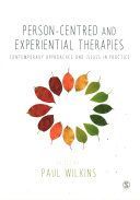 Person-Centred and Experiential Therapies - Contemporary Approaches and Issues in Practice (Wilkins Paul)(Paperback)