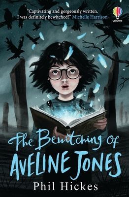 Bewitching of Aveline Jones (Hickes Phil)(Paperback / softback)