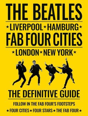 Beatles: Fab Four Cities - Liverpool - Hamburg - London - New York (Porter R.)(Paperback / softback)