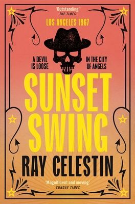 Sunset Swing (Celestin Ray)(Paperback / softback)