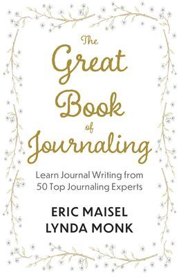 Great Book of Journaling - How Journal Writing Can Support a Life of Wellness, Creativity, Meaning and Purpose (Therapeutic Writing, Personal Writing)(Paperback / softback)