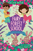 Fairy Forest School: Baby Bunny Magic - Book 2 (Brook Olivia)(Paperback / softback)