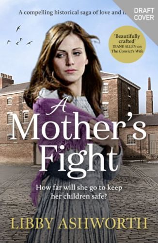 Mother's Fight - A compelling historical saga of love and family (Ashworth Libby)(Paperback / softback)