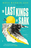 Last Kings of Sark (Rankin-Gee Rosa)(Paperback / softback)