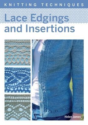 Lace Edgings and Insertion (James Helen)(Paperback / softback)