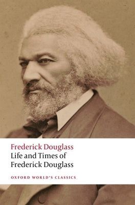 Life and Times of Frederick Douglass - Written by Himself (Douglass Frederick)(Paperback / softback)