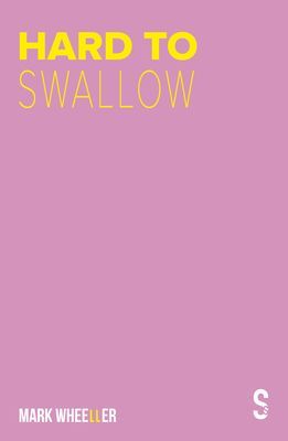Hard to Swallow - New edition with bonus features (Wheeller Mark)(Paperback / softback)