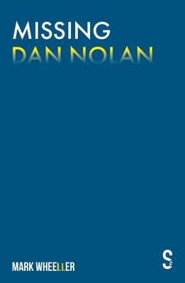 Missing Dan Nolan - New edition with bonus features (Wheeller Mark)(Paperback / softback)